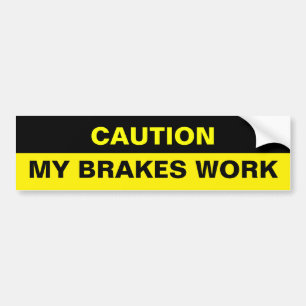 AUTOCOLLANT DE VOITURE MON TRAVAIL DE FREINS