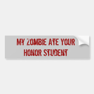 Autocollant De Voiture Mon zombi a mangé votre étudiant d'honneur