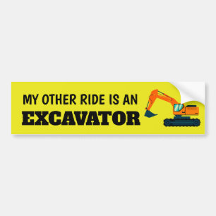 Autocollant De Voiture My other ride is an excavator