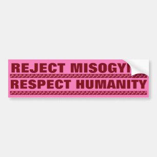 AUTOCOLLANT DE VOITURE MYSOGYNIE DE REJET, HUMANITÉ DE RESPECT