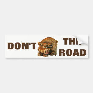 Autocollant De Voiture N'Accapare Pas La Route Cochon Mignon Meme