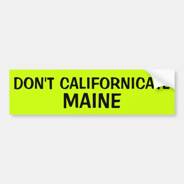 AUTOCOLLANT DE VOITURE NE FONT PAS CALIFORNICATE MAINE (Devant)