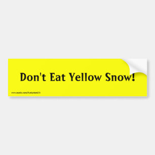 Autocollant De Voiture "Ne mangez pas la neige jaune !" adhésif pour