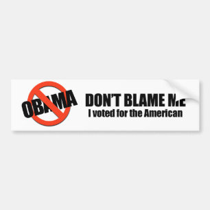 Autocollant De Voiture Ne me blâmez pas, j'a voté pour l'Américain