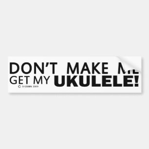 Autocollant De Voiture Ne Me Fais Pas Obtenir Mon Ukulele
