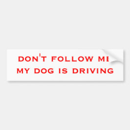 Autocollant De Voiture ne me suivez pas que mon chien conduit