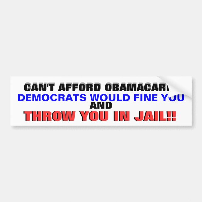 AUTOCOLLANT DE VOITURE NE PEUT PAS AVOIR LES MOYENS OBAMACARE ? ? (Devant)