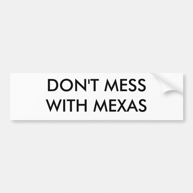 AUTOCOLLANT DE VOITURE NE SALISSEZ PAS AVEC MEXAS (Devant)