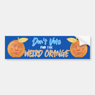 Autocollant De Voiture Ne votez pas pour le bizarre orange