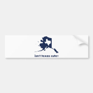 Autocollant De Voiture N'est pas mignon du Texas comparé à l'Alaska