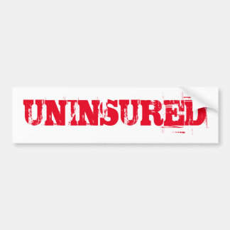 Autocollant De Voiture NON ASSURÉ aucune assurance