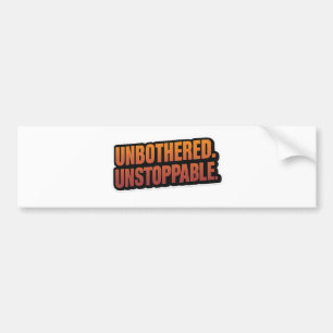 Autocollant De Voiture NON BOTHERESSÉ INSTOPPABLE - Vinyl Tactique Gras