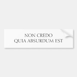 AUTOCOLLANT DE VOITURE NON EST DU CREDO QUIA ABSURDUM