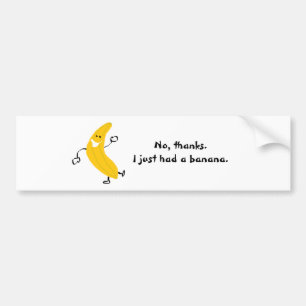 Autocollant De Voiture Non, merci. J'ai juste pris une banane. Adhésif