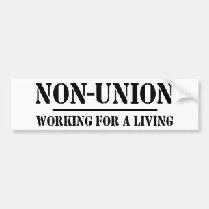 Autocollant De Voiture Non union. Travail pour vivre