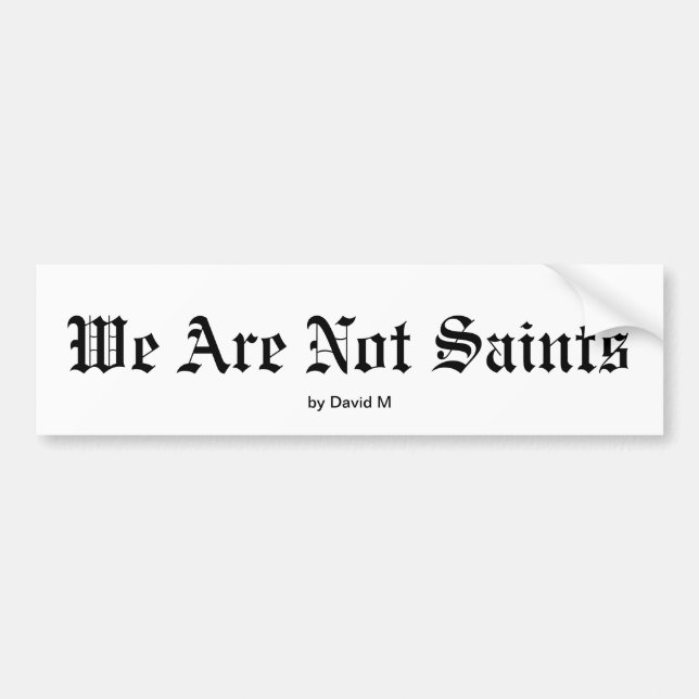 Autocollant De Voiture Nous ne sommes pas des saints (Devant)