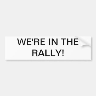 Autocollant De Voiture Nous sommes dans le rassemblement !