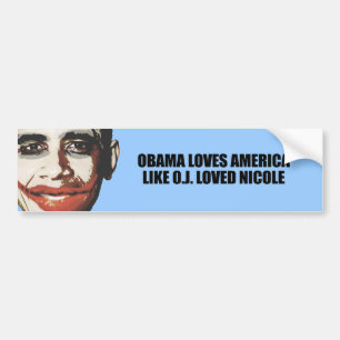 AUTOCOLLANT DE VOITURE OBAMA AIME L'AMÉRIQUE COMME O.J. LOVED NICOLE