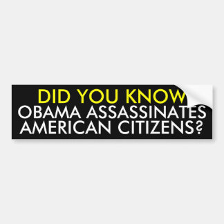 AUTOCOLLANT DE VOITURE OBAMA ASSASSINE, LES CITOYENS AMÉRICAINS ? , VOUS