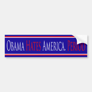 Autocollant De Voiture Obama déteste la période de l'Amérique - adhésif