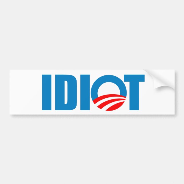 AUTOCOLLANT DE VOITURE OBAMA EST UN IDIOT (Devant)