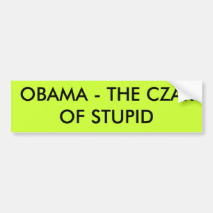 AUTOCOLLANT DE VOITURE OBAMA - LE TSAR DE STUPIDE