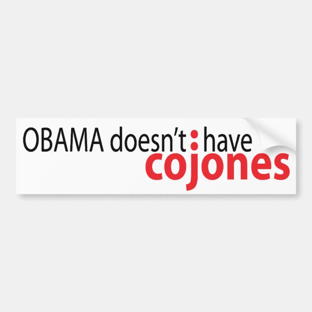 Autocollant De Voiture Obama n'a pas Cojones (Devant)