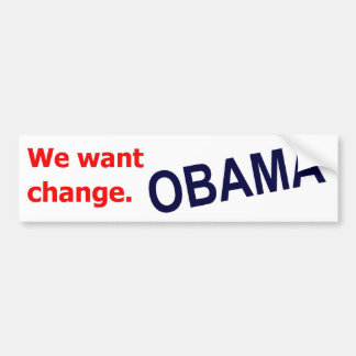 Autocollant De Voiture Obama - nous voulons le changement. Adhésif pour
