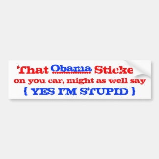 Autocollant De Voiture Obama oui je suis stupide