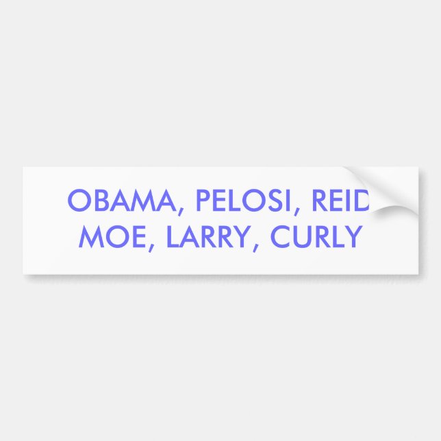 AUTOCOLLANT DE VOITURE OBAMA, PELOSI, REIDMOE, LARRY, BOUCLÉ (Devant)