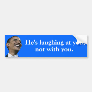 Autocollant De Voiture Obama riant de vous, pas avec vous