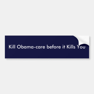 Autocollant De Voiture Obama-soin de mise à mort avant qu'il vous tue