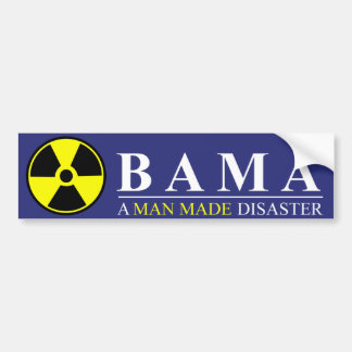 Autocollant De Voiture Obama - un homme a fait la catastrophe : Nucléaire