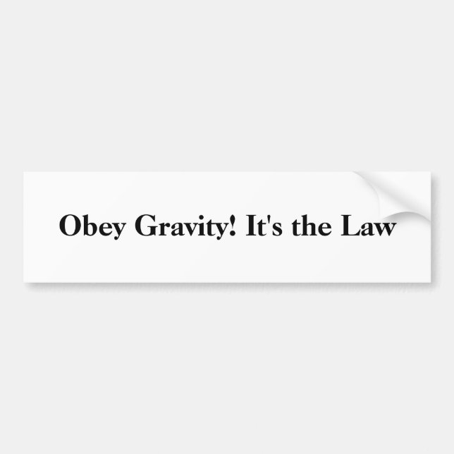 Autocollant De Voiture Obéissez la gravité ! (Devant)