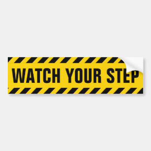 Autocollant De Voiture Observez votre signe de précaution d'étape