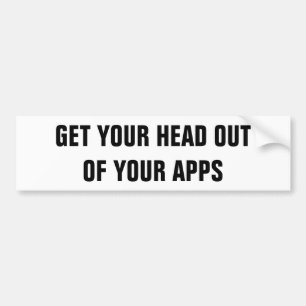 Autocollant De Voiture Obtenez votre tête hors de votre Apps