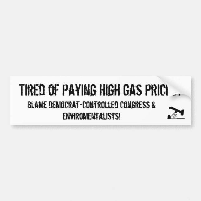 Autocollant De Voiture oilrigapplication, fatigué de payer le PRI élevé (Devant)