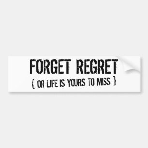Autocollant De Voiture Oubliez le regret