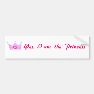Autocollant De Voiture Oui, je suis "" l'autocollant de princesse Long