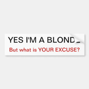 Autocollant De Voiture oui je suis une blonde mais ce qui est votre St de