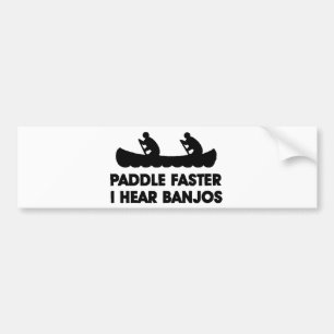 Autocollant De Voiture Paddle plus vite que j'entends le Banjo