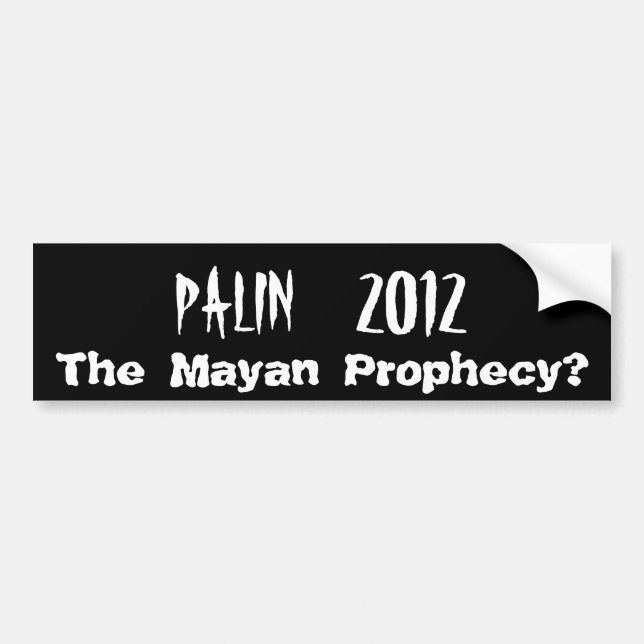 Autocollant De Voiture PALIN    2012, la prophétie maya ? (Devant)