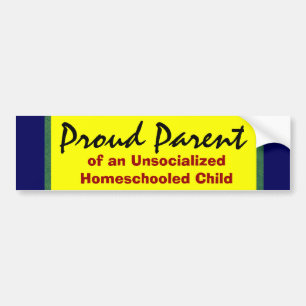 Autocollant De Voiture Parent fier d'Unsocialized Homeschooler