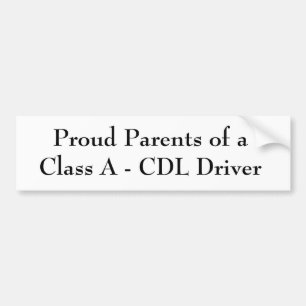 Autocollant De Voiture Parents fiers d'une classe A - conducteur de CDL