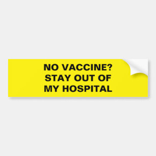 AUTOCOLLANT DE VOITURE PAS DE VACCIN ?