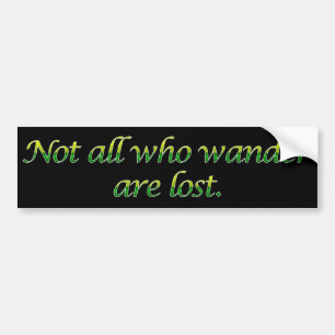 Autocollant De Voiture Pas tous ce qui errent Bumpersticker