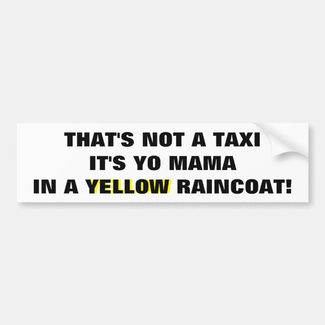 Autocollant De Voiture Pas un taxi, maman de Yo dans un imperméable jaune (Devant)