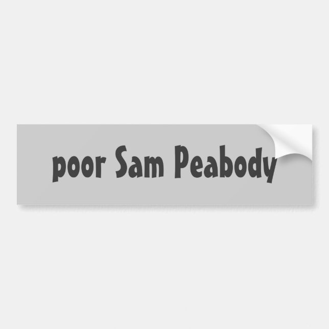 Autocollant De Voiture pauvre Sam Peabody (Devant)