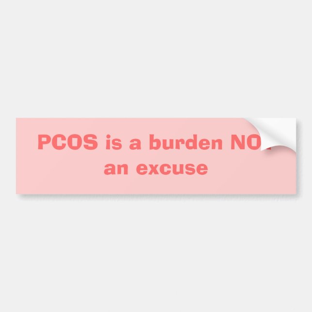 Autocollant De Voiture PCOS est une charge PAS une excuse (Devant)