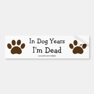 Autocollant De Voiture Pendant des années de chien je suis adhésif pour